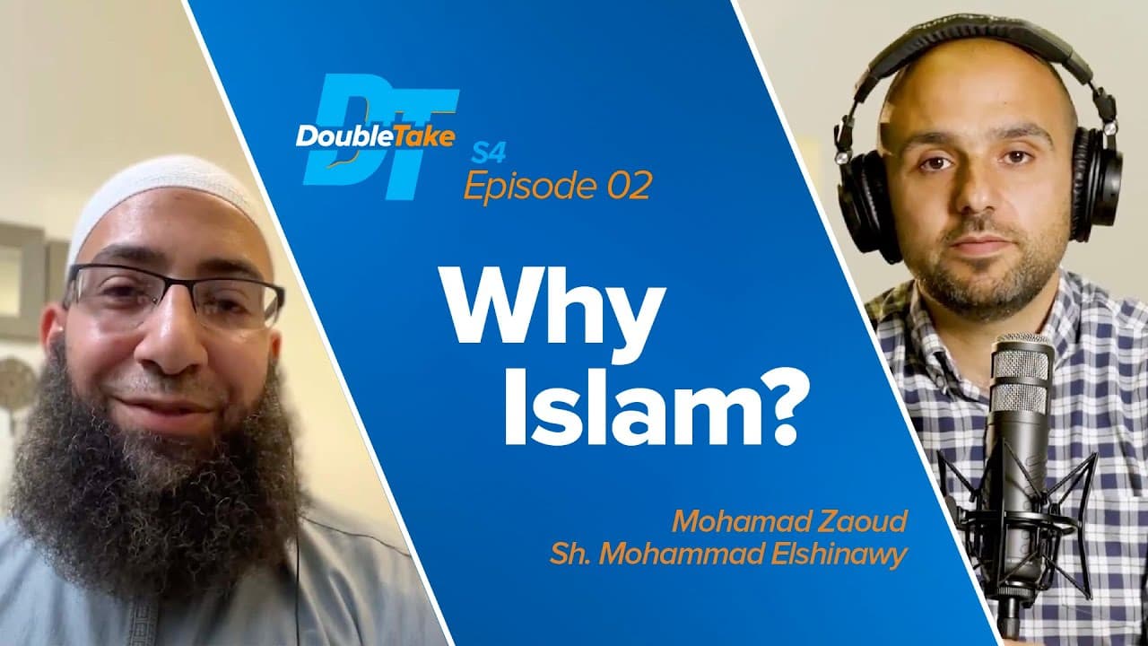 Why Islam? | DoubleTake
