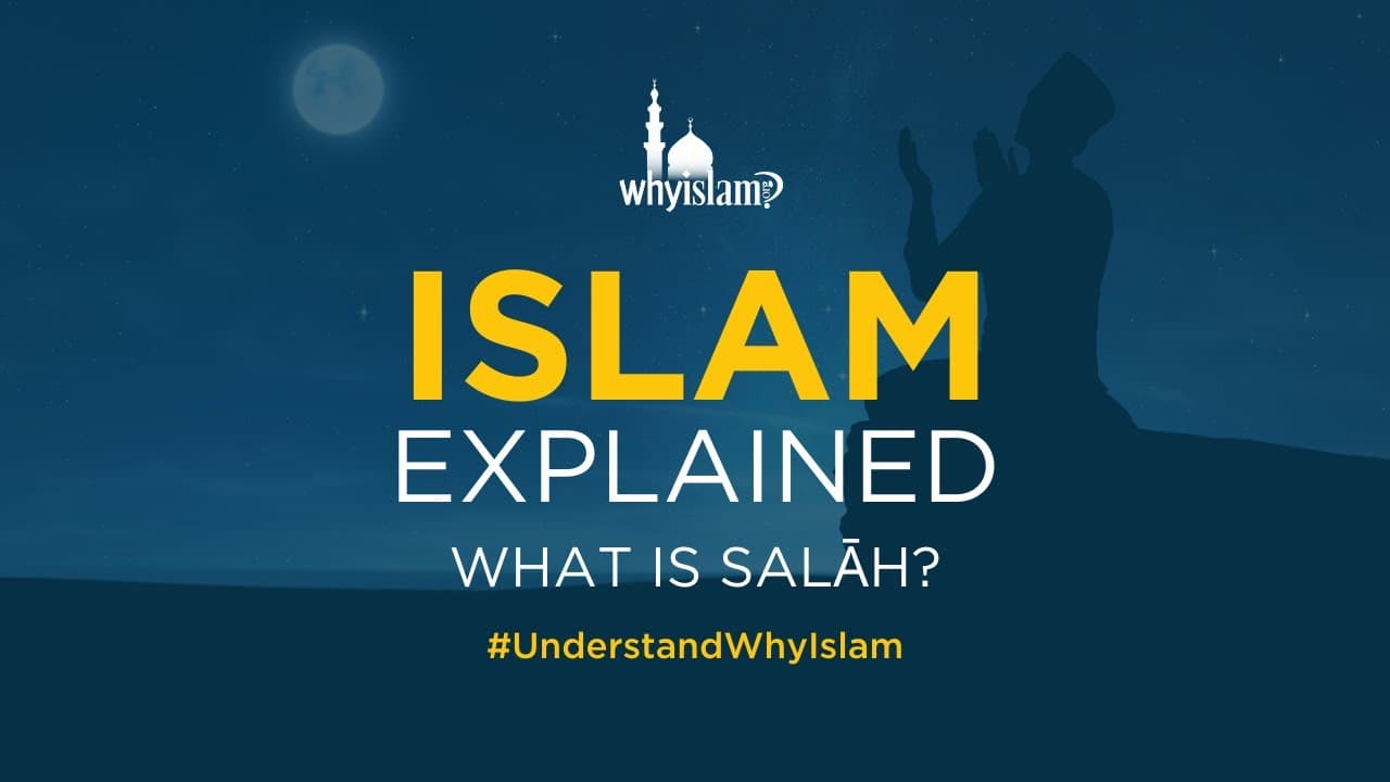 What is Salāh? | Islam Explained